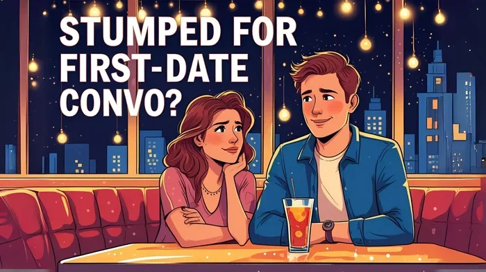 First Date Conversation Starters