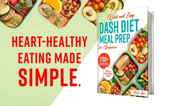 Dash Diet Meal Prep for Busy Cooks