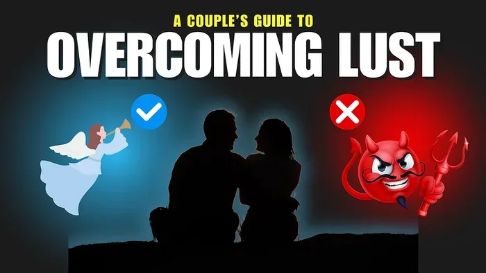 How to Overcome Lust