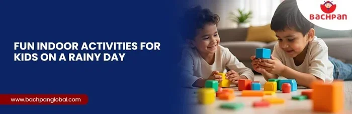 Rainy Day Activities for Kids
