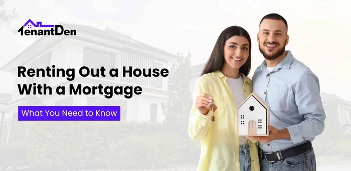 Can You Rent Out Your House If You Have Mortgage