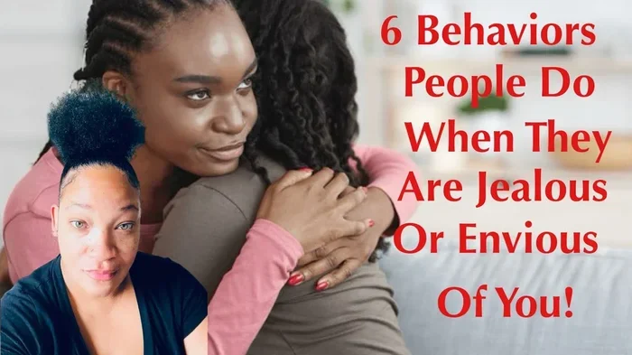 If Someone Displays These Behaviors Theyre Quite Envious Of You