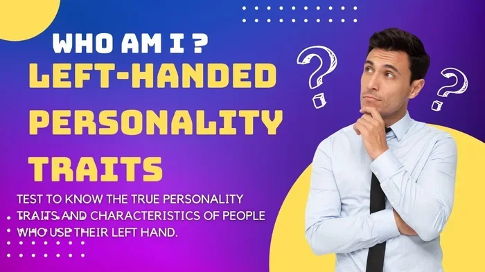 If You Have These Personality Traits Youre Probably A Left Handed Person