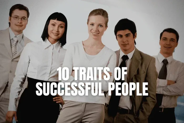 People Who Are Consistently Successful In Their Careers Share These Traits