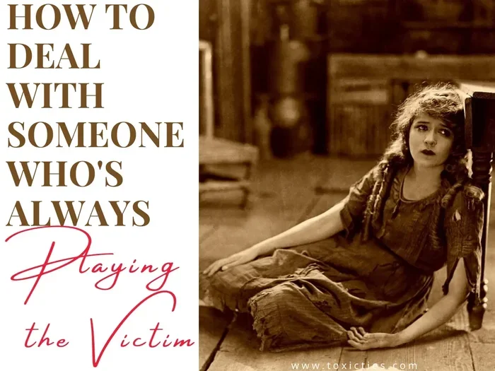 Smart Ways To Deal With Someone Who Always Plays The Victim