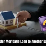 Transfer Mortgage Loan To Another Bank And Save