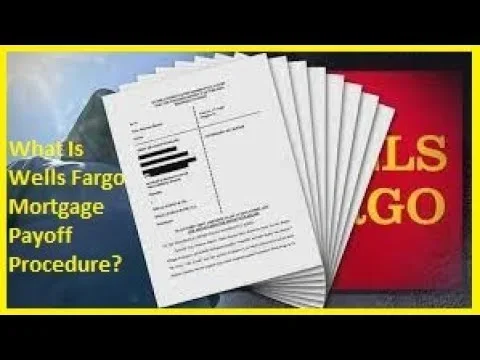 Get Your Wells Fargo Mortgage Payoff Quote Fast And Easy
